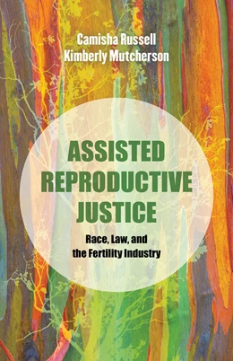 Abbildung von Russell / Mutcherson | Assisted Reproductive Justice | 1. Auflage | 2026 | beck-shop.de
