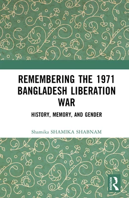 Abbildung von Shabnam | Remembering the 1971 Bangladesh Liberation War | 1. Auflage | 2026 | beck-shop.de