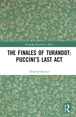 Abbildung von Burton | The Finales of Turandot: Puccini's Last Act | 1. Auflage | 2026 | beck-shop.de