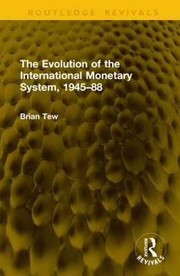 Abbildung von Tew | The Evolution of the International Monetary System, 1945-88 | 1. Auflage | 2026 | beck-shop.de