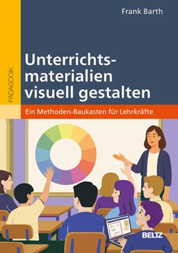 Abbildung von Barth | Unterrichtsmaterialien visuell gestalten | 1. Auflage | 2026 | beck-shop.de