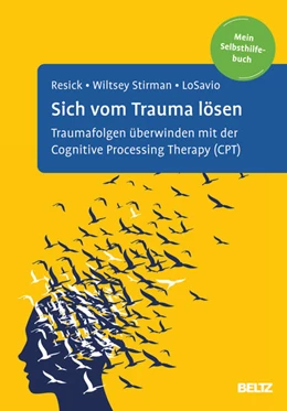 Abbildung von Resick / Steil | Sich vom Trauma lösen | 1. Auflage | 2026 | beck-shop.de
