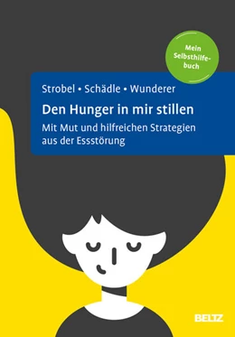 Abbildung von Strobel / Schädle | Den Hunger in mir stillen | 1. Auflage | 2026 | beck-shop.de