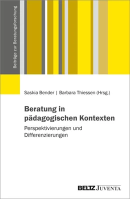 Abbildung von Bender / Thiessen | Beratung in pädagogischen Kontexten | 1. Auflage | 2026 | beck-shop.de