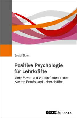 Abbildung von Blum | Positive Psychologie für Lehrkräfte | 1. Auflage | 2026 | beck-shop.de