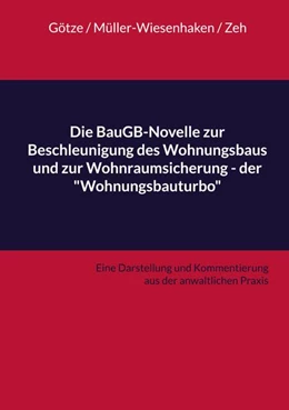 Abbildung von Götze / Müller-Wiesenhaken | Die BauGB-Novelle zur Beschleunigung des Wohnungsbaus und zur Wohnraumsicherung - der 