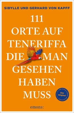 Abbildung von Kapff | 111 Orte auf Teneriffa, die man gesehen haben muss | 2. Auflage | 2026 | beck-shop.de