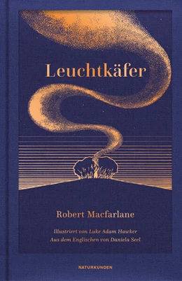 Abbildung von Macfarlane | Leuchtkäfer | 1. Auflage | 2026 | beck-shop.de