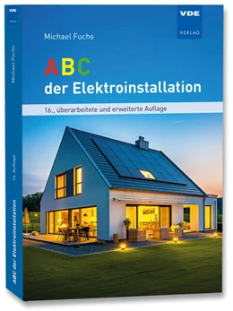 Abbildung von Fuchs | ABC der Elektroinstallation | 16. Auflage | 2026 | beck-shop.de