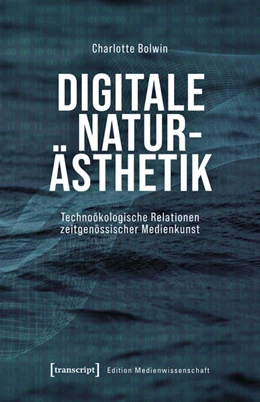 Abbildung von Bolwin | Digitale Naturästhetik | 1. Auflage | 2026 | beck-shop.de