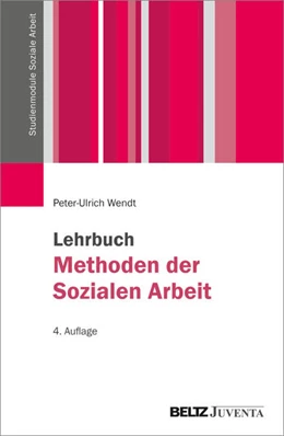 Abbildung von Wendt | Lehrbuch Methoden der Sozialen Arbeit | 4. Auflage | 2026 | beck-shop.de