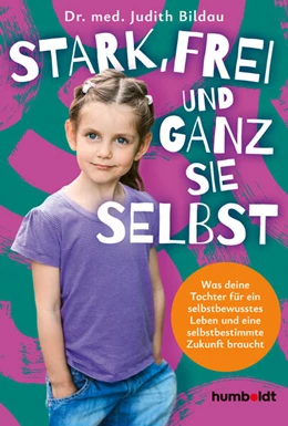Abbildung von Bildau | Stark, frei und ganz sie selbst | 1. Auflage | 2026 | beck-shop.de