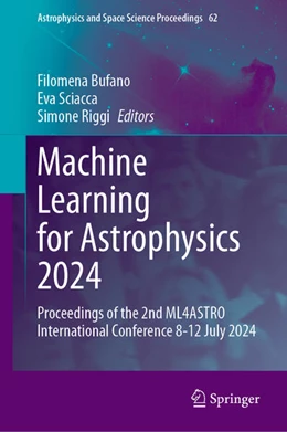 Abbildung von Bufano / Sciacca | Machine Learning for Astrophysics 2024 | 1. Auflage | 2026 | beck-shop.de