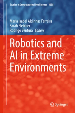 Abbildung von Aldinhas Ferreira / Fletcher | Robotics and AI in Extreme Environments | 1. Auflage | 2026 | beck-shop.de