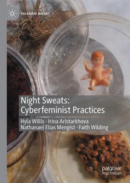 Abbildung von Willis / Aristarkhova | Night Sweats: Cyberfeminist Practices | 1. Auflage | 2026 | beck-shop.de