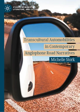 Abbildung von Stork | Transcultural Automobilities in Contemporary Anglophone Road Narratives | 1. Auflage | 2026 | beck-shop.de