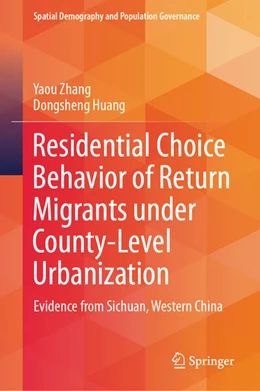 Abbildung von Zhang / Huang | Residential Choice Behavior of Return Migrants under County-Level Urbanization | 1. Auflage | 2026 | beck-shop.de