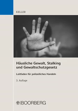 Abbildung von Keller | Häusliche Gewalt, Stalking und Gewaltschutzgesetz | 3. Auflage | 2026 | beck-shop.de