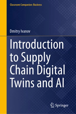 Abbildung von Ivanov | Introduction to Supply Chain Digital Twins and AI | 1. Auflage | 2026 | beck-shop.de