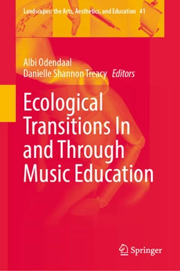 Abbildung von Odendaal / Treacy | Ecological Transitions In and Through Music Education | 1. Auflage | 2026 | beck-shop.de