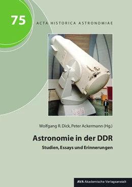 Abbildung von Dick / Ackermann | Astronomie in der DDR | 1. Auflage | 2026 | beck-shop.de