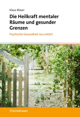 Abbildung von Blaser | Die Heilkraft mentaler Räume und gesunder Grenzen | 1. Auflage | 2026 | beck-shop.de