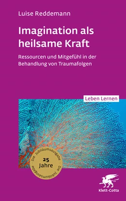 Abbildung von Reddemann | Imagination als heilsame Kraft (Leben Lernen, Bd. 363) | 25. Auflage | 2026 | beck-shop.de