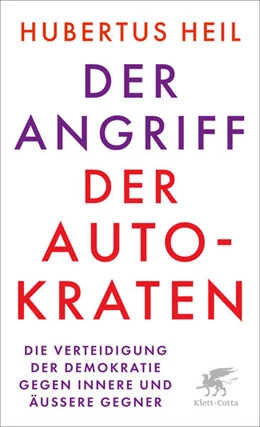 Abbildung von Heil | Der Angriff der Autokraten | 1. Auflage | 2026 | beck-shop.de