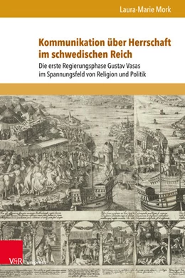 Abbildung von Mork | Kommunikation über Herrschaft im schwedischen Reich | 1. Auflage | 2026 | beck-shop.de