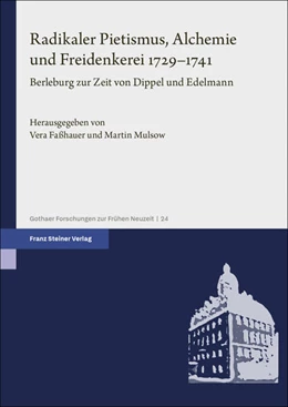 Abbildung von Faßhauer / Mulsow | Radikaler Pietismus, Alchemie und Freidenkerei 1729-1741 | 1. Auflage | 2026 | beck-shop.de