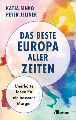 Abbildung von Jelinek / Sinko | Das beste Europa aller Zeiten | 1. Auflage | 2026 | beck-shop.de