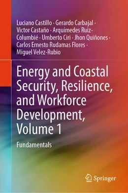 Abbildung von Castillo / Carbajal | Energy and Coastal Security, Resilience, and Workforce Development, Volume 1 | 1. Auflage | 2026 | beck-shop.de