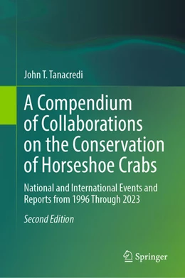 Abbildung von Tanacredi | A Compendium of Collaborations on the Conservation of Horseshoe Crabs | 2. Auflage | 2026 | beck-shop.de