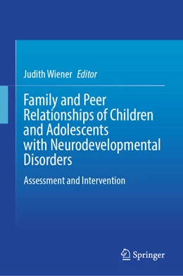 Abbildung von Wiener | Family and Peer Relationships of Children and Adolescents with Neurodevelopmental Disorders | 1. Auflage | 2026 | beck-shop.de