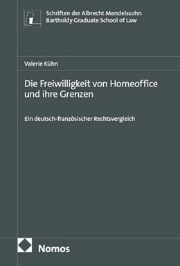 Abbildung von Kühn | Die Freiwilligkeit von Homeoffice und ihre Grenzen | 1. Auflage | 2026 | beck-shop.de