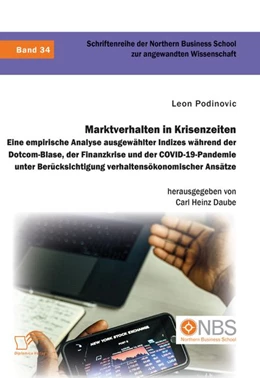Abbildung von Podinovic / Daube | Marktverhalten in Krisenzeiten. Eine empirische Analyse ausgewählter Indizes während der Dotcom-Blase, der Finanzkrise und der COVID-19-Pandemie unter Beru¿cksichtigung verhaltensökonomischer Ansätze | 1. Auflage | 2026 | beck-shop.de