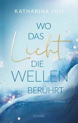 Abbildung von Juli | Wo das Licht die Wellen berührt | 1. Auflage | 2026 | beck-shop.de