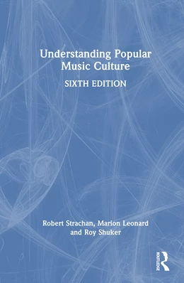 Abbildung von Leonard / Strachan | Understanding Popular Music Culture | 6. Auflage | 2026 | beck-shop.de