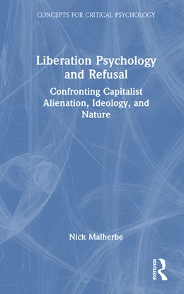 Abbildung von Malherbe | Liberation Psychology and Refusal | 1. Auflage | 2026 | beck-shop.de