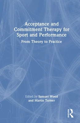 Abbildung von Turner / Wood | ACT for Sport and Performance | 1. Auflage | 2026 | beck-shop.de