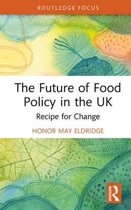 Abbildung von Eldridge | The Future of Food Policy in the UK | 1. Auflage | 2026 | beck-shop.de