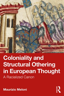 Abbildung von Meloni | Coloniality and Structural Othering in European Thought | 1. Auflage | 2026 | beck-shop.de