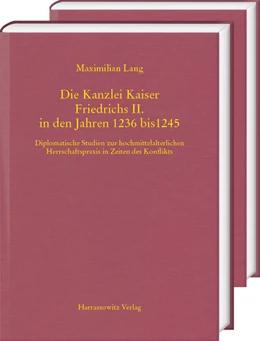 Abbildung von Lang | Die Kanzlei Kaiser Friedrichs II. in den Jahren 1236 bis 1245 | 1. Auflage | 2026 | beck-shop.de