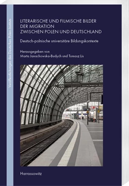 Abbildung von Janachowska-Budych / Lis | Literarische und filmische Bilder der Migration zwischen Polen und Deutschland | 1. Auflage | 2026 | beck-shop.de