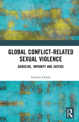 Abbildung von Ochab | Global Conflict-Related Sexual Violence | 1. Auflage | 2026 | beck-shop.de