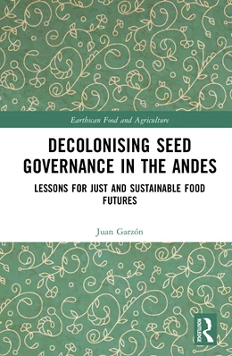 Abbildung von Garzon | Decolonising Seed Governance in the Andes | 1. Auflage | 2026 | beck-shop.de