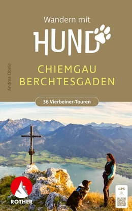 Abbildung von Obele | ROTHER Wanderbuch Wandern mit Hund Chiemgau - Berchtesgaden. 36 Vierbeiner-Touren | 4. Auflage | 2026 | beck-shop.de
