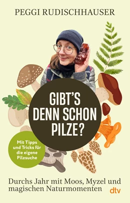 Abbildung von Rudischhauser | 'Gibt's denn schon Pilze?' | 1. Auflage | 2026 | beck-shop.de