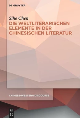 Abbildung von Chen | Die weltliterarischen Elemente in der chinesischen Literatur | 1. Auflage | 2026 | beck-shop.de