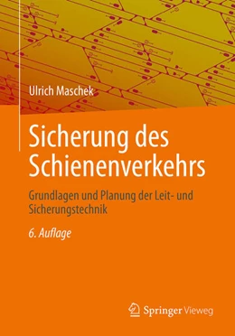 Abbildung von Maschek | Sicherung des Schienenverkehrs | 6. Auflage | 2026 | beck-shop.de